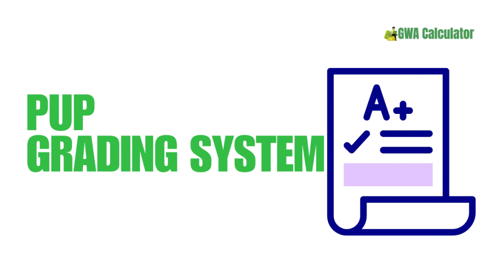 PUP Grading System