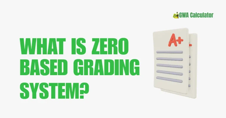 What is Zero-Based Grading System